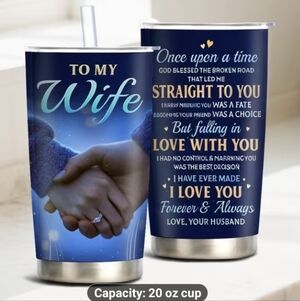 20 Oz Tumbler with Romantic Message
